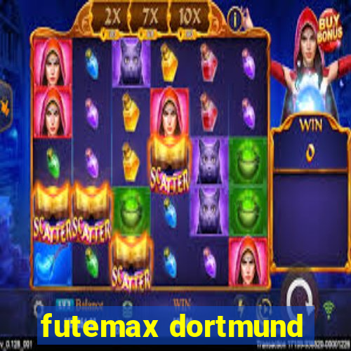 futemax dortmund